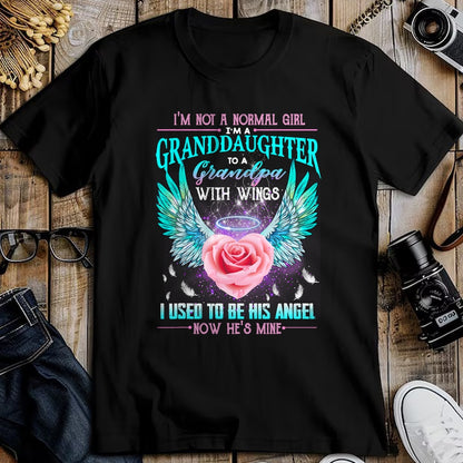 Best Grandpa Shirt, Proud Grandpa Unisex T-Shirt/Hoodie/Sweatshirt HLT00 -I'm Not A Normal Girl I'm A Granddaughter To A Grandpa Wings T-Shirt