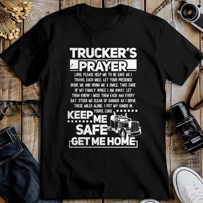Best Truck Driver Life Shirt, Funny Trucker UnisexT-Shirt/Hoodie/Sweatshirt HLT00 - Truckers Prayer Keep Me Safe Get Me Home Trucker T-Shirt