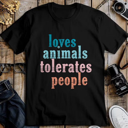 Dog Love Shirt, Dog Lover Gift T-Shirt/Hoodie/Sweatshirt HLT00 - Loves Animals Tolerates People Funny Animal Lover Dog Mom T-Shirt