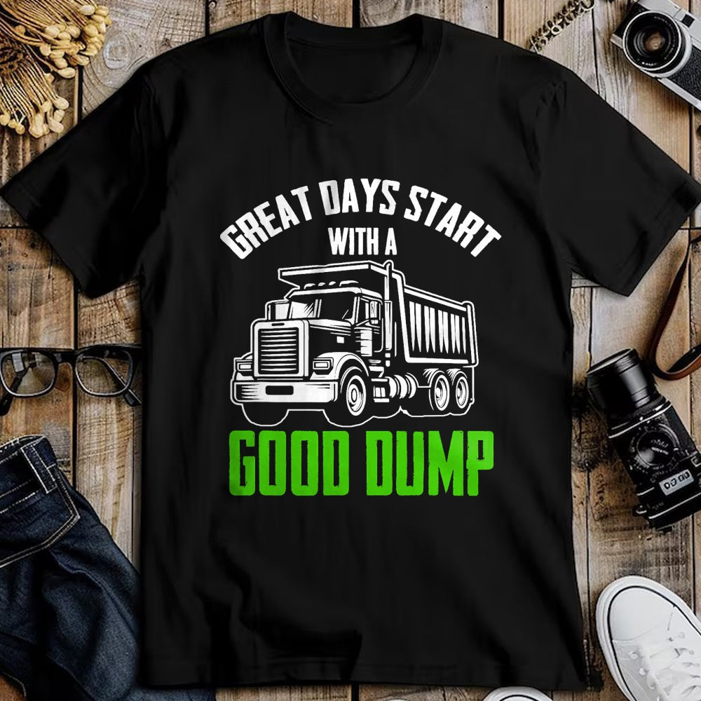 Best Truck Driver Life Shirt, Funny Trucker UnisexT-Shirt/Hoodie/Sweatshirt HLT00 - Great Days Start With A Good Dump Garbage Truck Driver T-Shirt