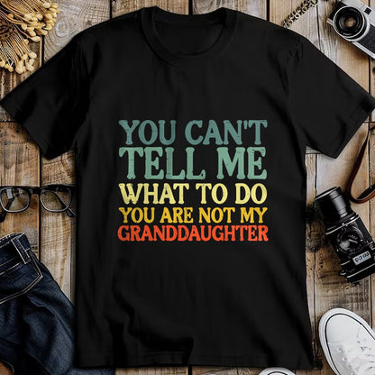 Best Grandpa Shirt, Proud Grandpa Unisex T-Shirt/Hoodie/Sweatshirt HLT00 -Cant Tell Me What To Do Granddaughter Funny Grandma Grandpa T-Shirt (1)