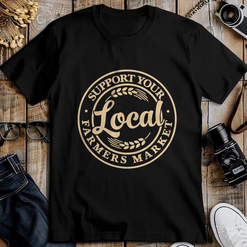 Best Farmer Life Shirt, Funny Farmer UnisexT-Shirt/Hoodie/Sweatshirt HLT00 - Support Your Local Farmers Market Design T-Shirt