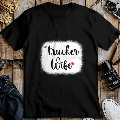 Best Truck Driver Life Shirt, Funny Trucker UnisexT-Shirt/Hoodie/Sweatshirt HLT00 - Truck Driver Wife Mom Women's Gift Funny Trucker Wife T-Shirt
