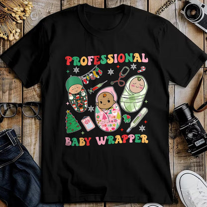 Funny Nurse Shirt, Nurse Unisex T-Shirt/Hoodie/Sweatshirt HLT00 - Professional Baby Wrappers NICU Mother Baby Nurse Christmas T-Shirt