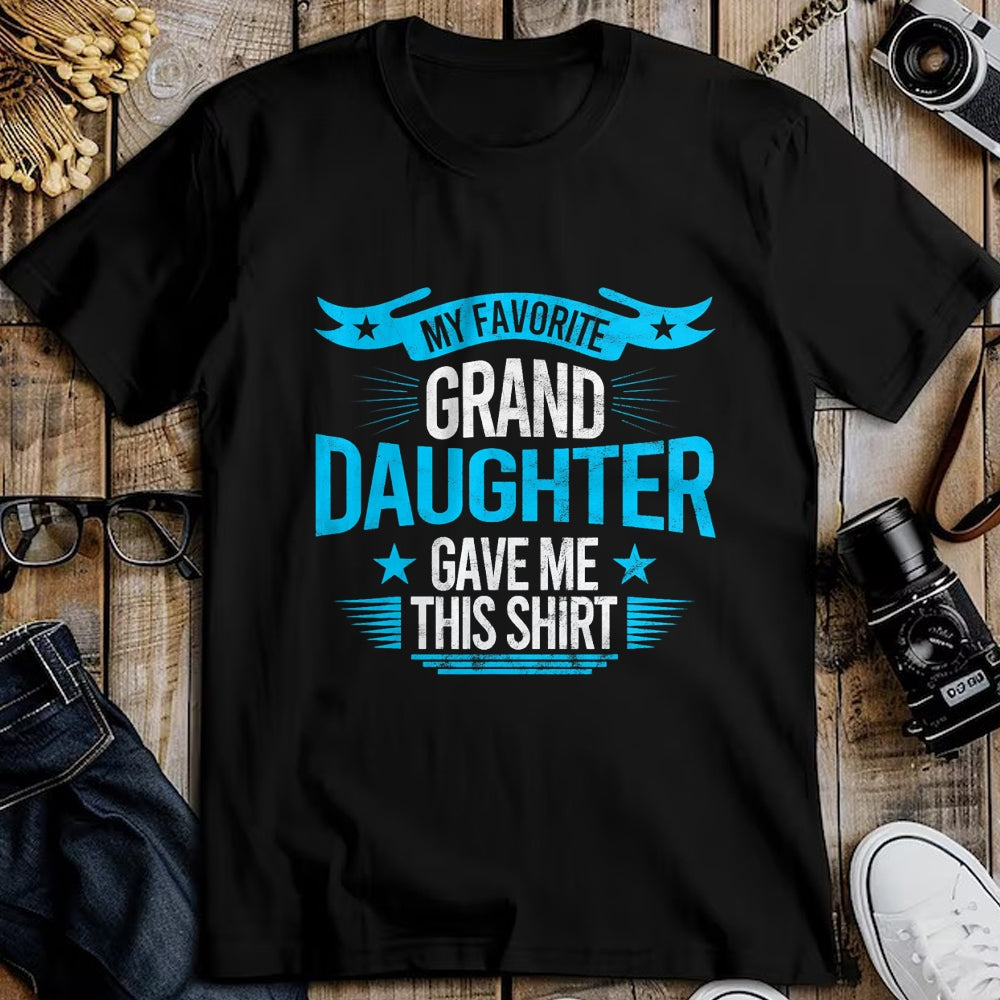 Best Grandpa Shirt, Proud Grandpa Unisex T-Shirt/Hoodie/Sweatshirt HLT00 - My Favorite Granddaughter Gave Me Grandparent T shirt gift T-Shirt (1)