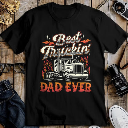 Best Truck Driver Life Shirt, Funny Trucker UnisexT-Shirt/Hoodie/Sweatshirt HLT00 - Best Truckin Dad Ever Trucker Truck Driver Father's Day Men T-Shirt