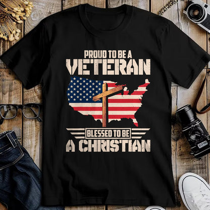 Proud Veteran Shirt, Funny Veteran UnisexT-Shirt/Hoodie/Sweatshirt HLT00 - Proud To Be A Veteran Blessed To Be A Christian T-Shirt