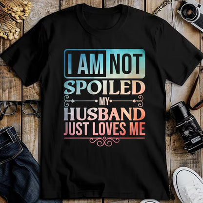 Best Wife Shirt, Wife and Husband Unisex T-Shirt/Hoodie/Sweatshirt HLT00 - Gift for wife T shirt, spoiled wife   Funny Spoiled Wife Art For Women Girls Husband Spoiled Wife Pr (32)