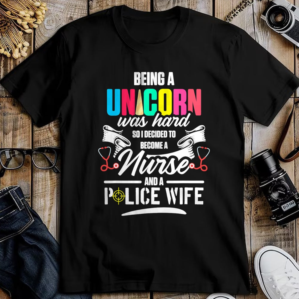 Funny Nurse Shirt, Nurse Unisex T-Shirt/Hoodie/Sweatshirt HLT00 - Police Wife Nurse Life Hard Unicorn Thin Blue Line RN Mom T-Shirt