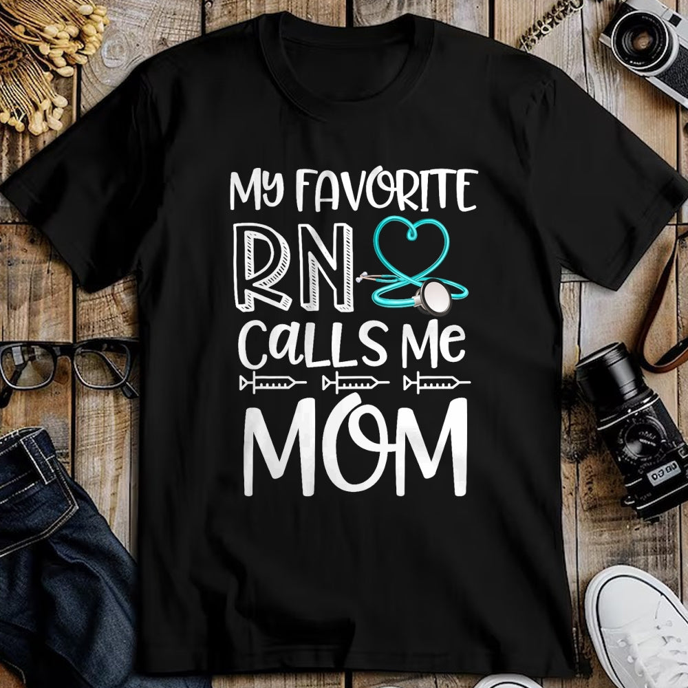 Funny Nurse Shirt, Nurse Unisex T-Shirt/Hoodie/Sweatshirt HLT00 - My Favorite RN Calls Me Mom Nurse Gift from Daughter T-Shirt (1)