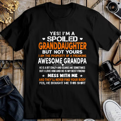 Best Grandpa Shirt, Proud Grandpa Unisex T-Shirt/Hoodie/Sweatshirt HLT00 - Yes I'm A Spoiled Granddaughter From Grandpa Funny T-Shirt