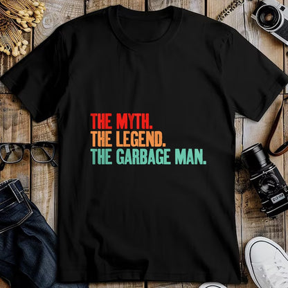 Best Truck Driver Life Shirt, Funny Trucker UnisexT-Shirt/Hoodie/Sweatshirt HLT00 -The Myth The Legend The Garbage Man T-Shirt