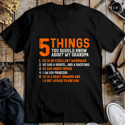 Best Grandpa Shirt, Proud Grandpa Unisex T-Shirt/Hoodie/Sweatshirt HLT00 - 5 Things Should Know About My Grandpa - Granddaughter Shirt