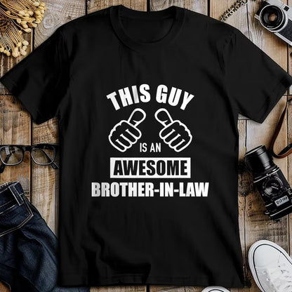 Best Wife Shirt, Wife and Husband Unisex T-Shirt/Hoodie/Sweatshirt HLT00 - This guy awesome brother-in-law from sister-in-law T-Shirt