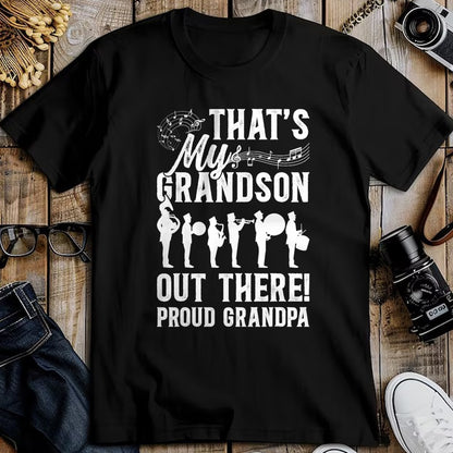 Best Grandpa Shirt, Proud Grandpa Unisex T-Shirt/Hoodie/Sweatshirt HLT00 - That's My Grandson Proud Grandpa Marching Band Grandpa T-Shirt