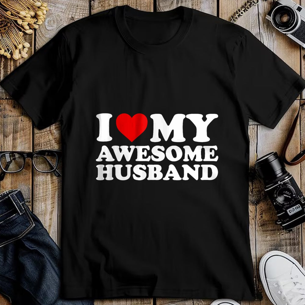 Best Wife Shirt, Wife and Husband Unisex T-Shirt/Hoodie/Sweatshirt HLT00 - I Love My Awesome Husband T-Shirt T-Shirt (1)