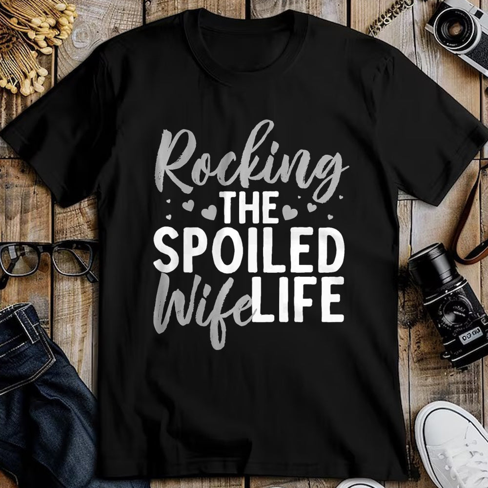 Best Wife Shirt, Wife and Husband Unisex T-Shirt/Hoodie/Sweatshirt HLT00 - Gift for wife T shirt, spoiled wife   Funny Spoiled Wife Art For Women Husband Spoiled Wife Life Pre (3)
