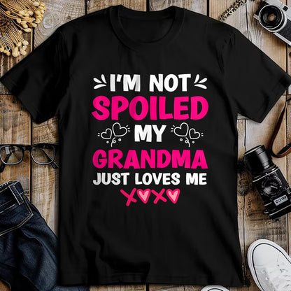 Best Grandpa Shirt, Proud Grandpa Unisex T-Shirt/Hoodie/Sweatshirt HLT00 -I'm Not Spoiled My Grandma Just Loves Me Granddaughter Girls T-Shirt