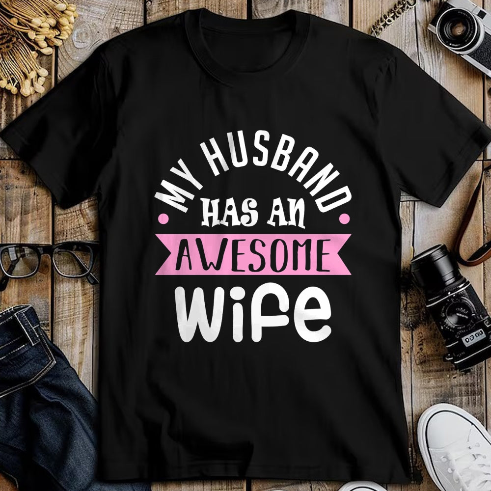 Best Wife Shirt, Wife and Husband Unisex T-Shirt/Hoodie/Sweatshirt HLT00 - My Husband Has An Awesome Wife Saint Valentine's Day Long Sleeve T-Shirt
