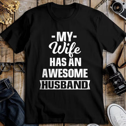 Best Wife Shirt, Wife and Husband Unisex T-Shirt/Hoodie/Sweatshirt HLT00 - Mens My Wife Has An Awesome Husband Funny T-Shirt