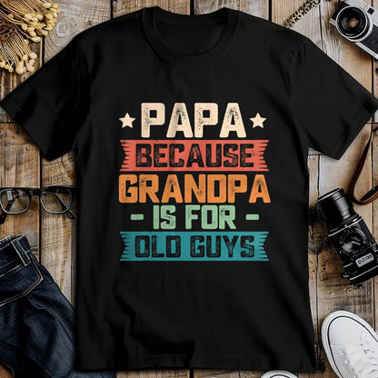 Best Grandpa Shirt, Proud Grandpa Unisex T-Shirt/Hoodie/Sweatshirt HLT00 - Papa Because Grandpa is For Old Guys Vintage Funny Dad Gift T-Shirt