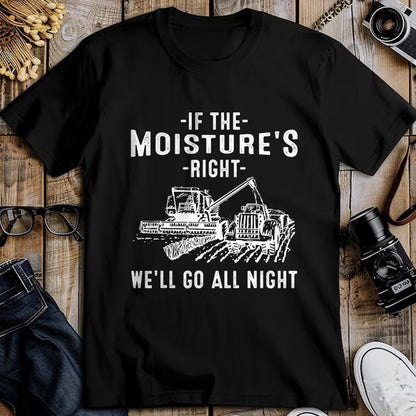 Best Farmer Life Shirt, Funny Farmer UnisexT-Shirt/Hoodie/Sweatshirt HLT00 - Cool If The Moisture's Right Farmer Gift Funny Farm Men T-Shirt (1)