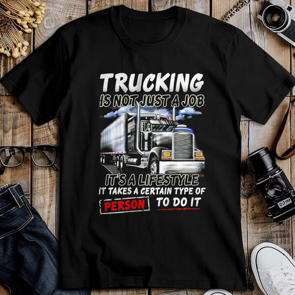 Best Truck Driver Life Shirt, Funny Trucker UnisexT-Shirt/Hoodie/Sweatshirt HLT00 - Trucking Is Not Just A Job It's A Lifestyle (on back) T-Shirt