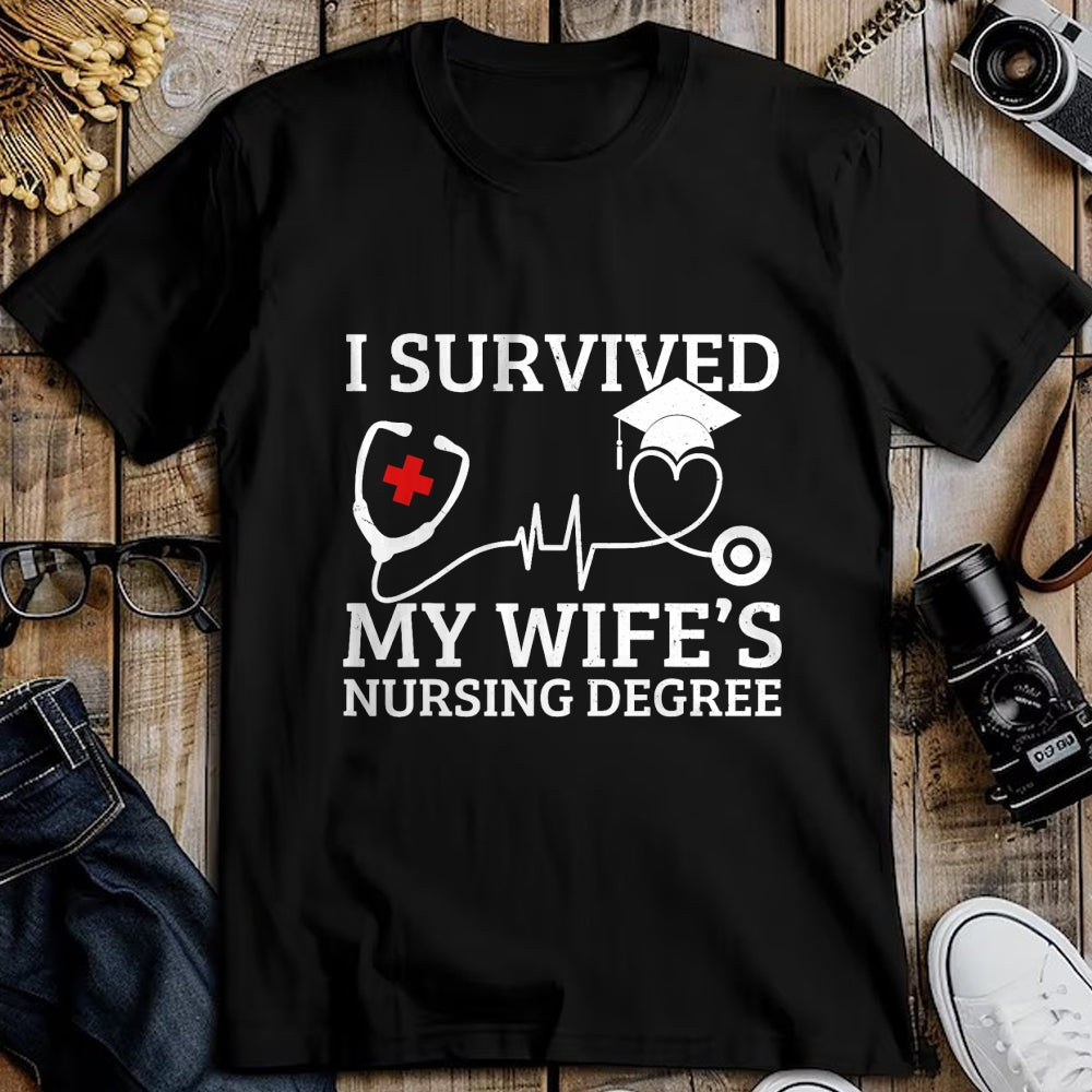 Funny Nurse Shirt, Nurse Unisex T-Shirt/Hoodie/Sweatshirt HLT00 - I survived My Wife's Nursing Degree, Proud Husband Nurse Tee T-Shirt