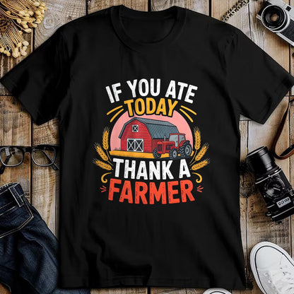 Best Farmer Life Shirt, Funny Farmer UnisexT-Shirt/Hoodie/Sweatshirt HLT00 - If You Ate Today Thank a Farmer Shirt Farmer Gifts Farmer T-Shirt