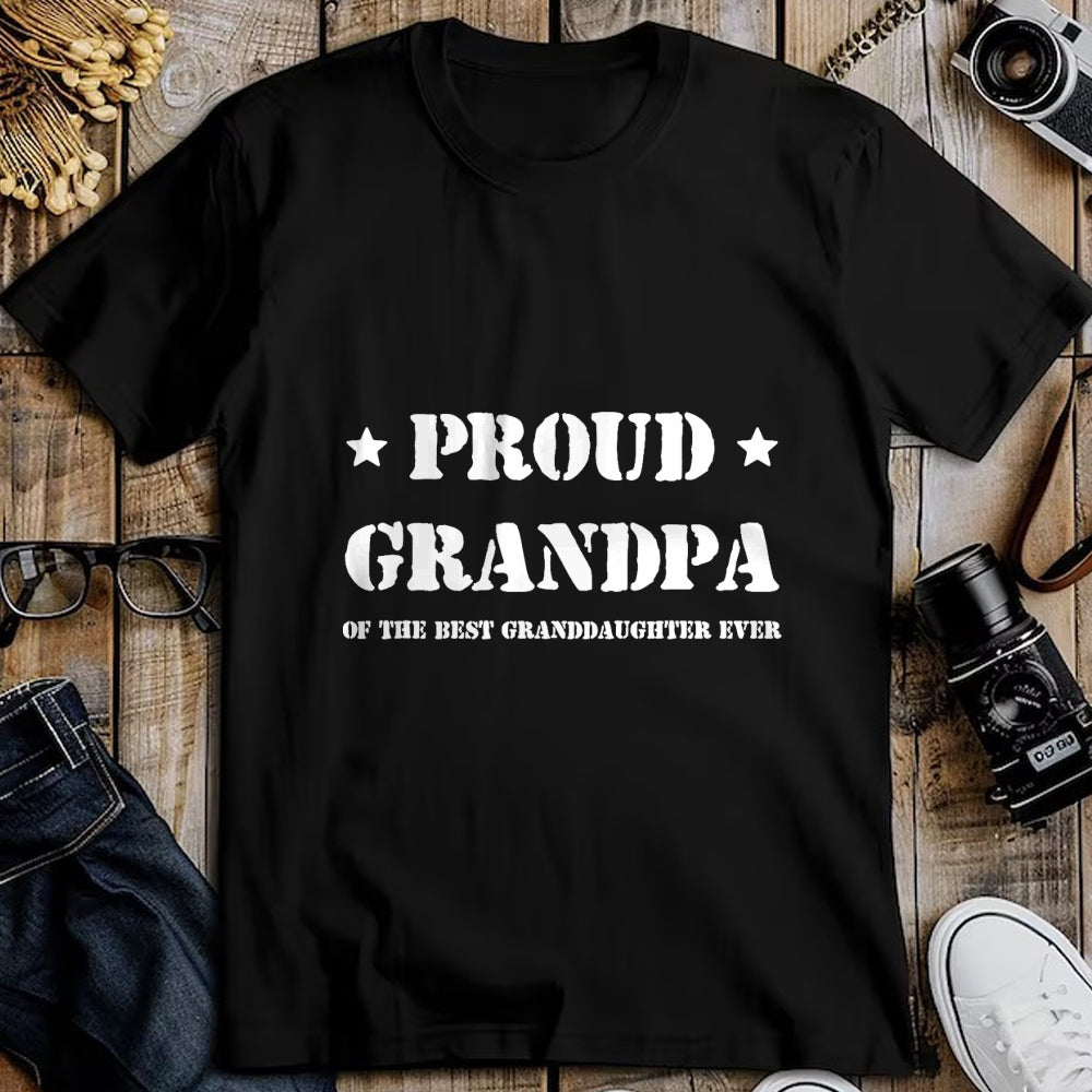 Best Grandpa Shirt, Proud Grandpa Unisex T-Shirt/Hoodie/Sweatshirt HLT00 - Proud Grandpa of the best granddaughter ever tshirt