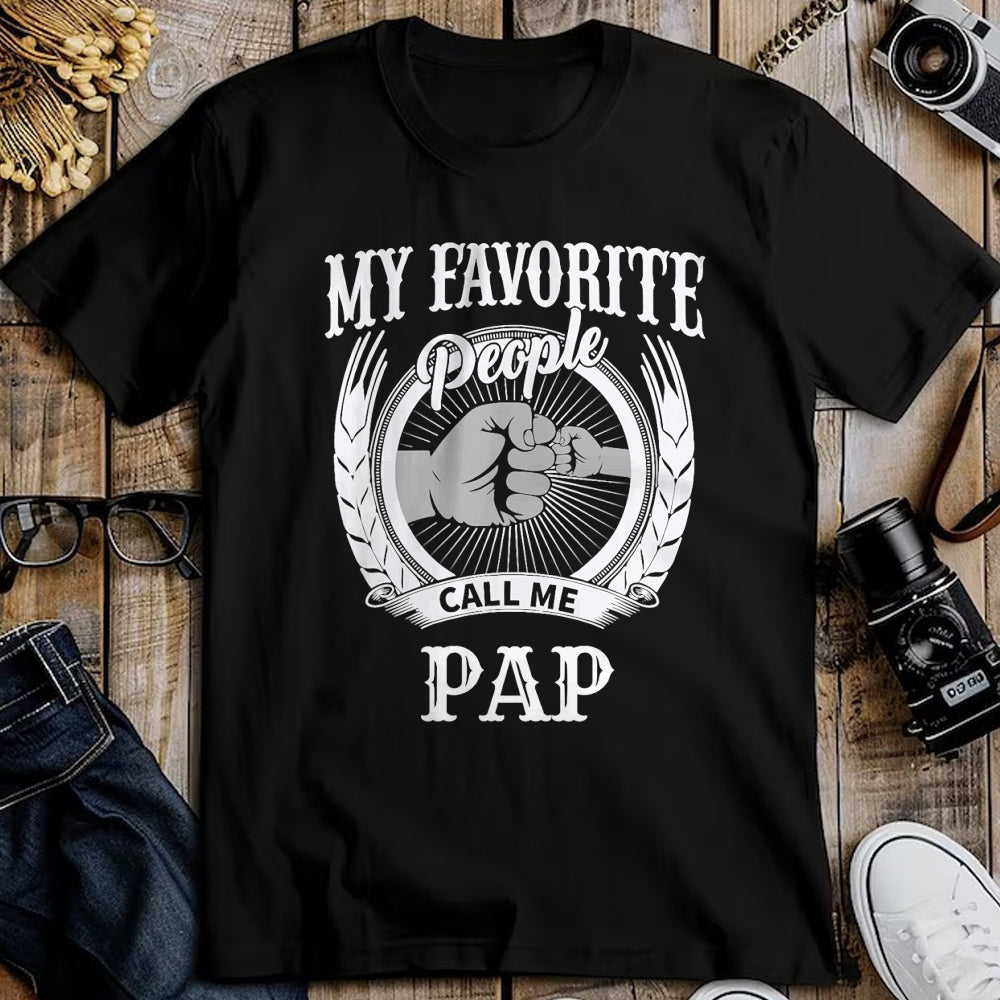 Best Grandpa Shirt, Proud Grandpa Unisex T-Shirt/Hoodie/Sweatshirt HLT00 - My Favorite People Call Me Pap Grandpa T-Shirt