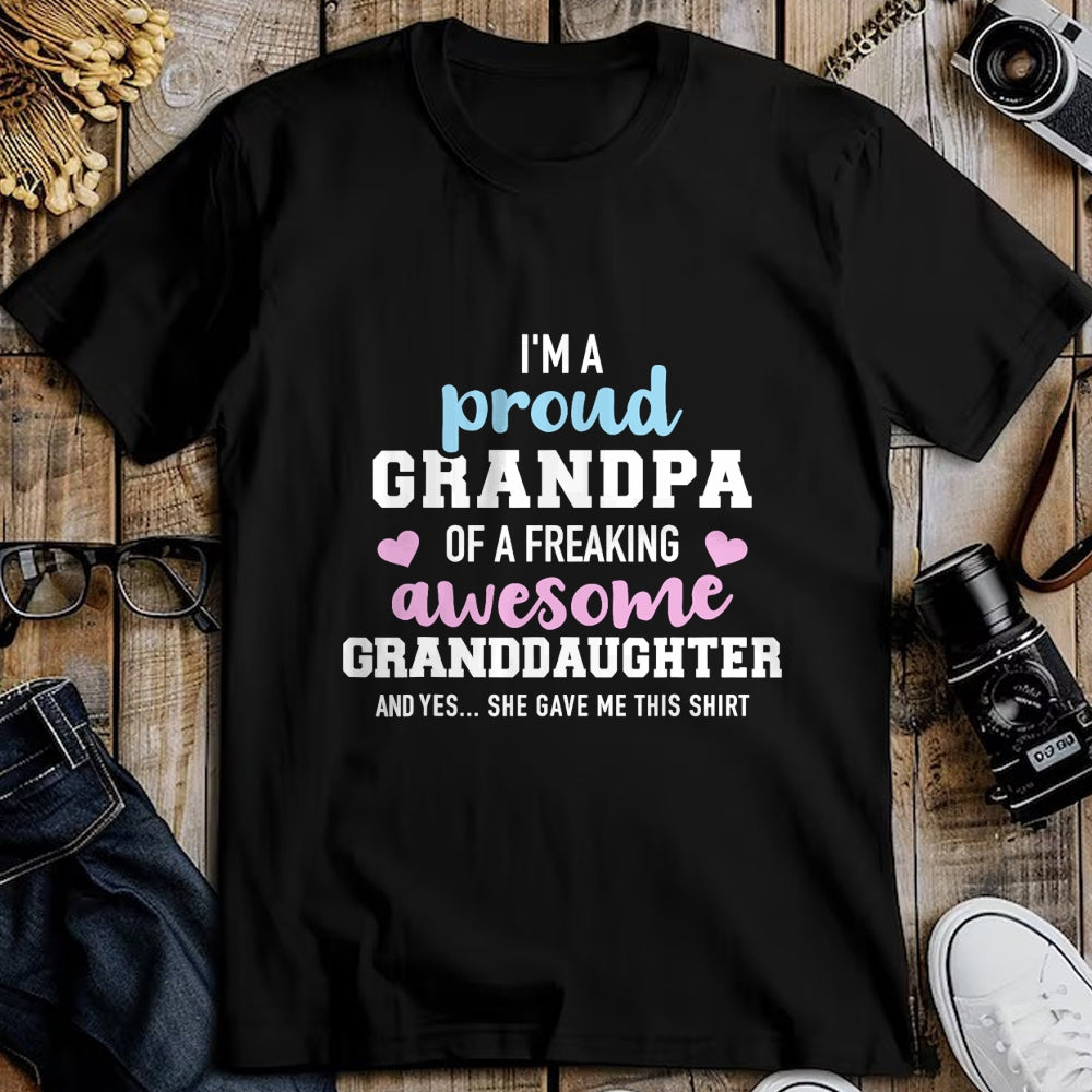 Best Grandpa Shirt, Proud Grandpa Unisex T-Shirt/Hoodie/Sweatshirt HLT00 - Proud grandpa of an awesome granddaughter T-Shirt