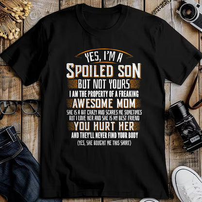 Best Wife Shirt, Wife and Husband Unisex T-Shirt/Hoodie/Sweatshirt HLT00 - Yes I'm A Spoiled Son Of A Freaking Awesome Mom T-Shirt