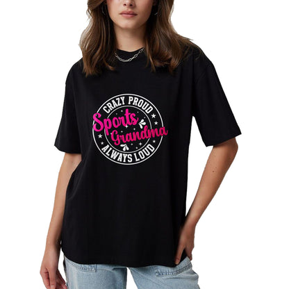 Best Grandma Shirt, Proud Grandma Unisex T-Shirt/Hoodie/Sweatshirt HLT00 - Crazy Proud Sports Grandma Sports Grandmother Sport Grandma T-Shirt