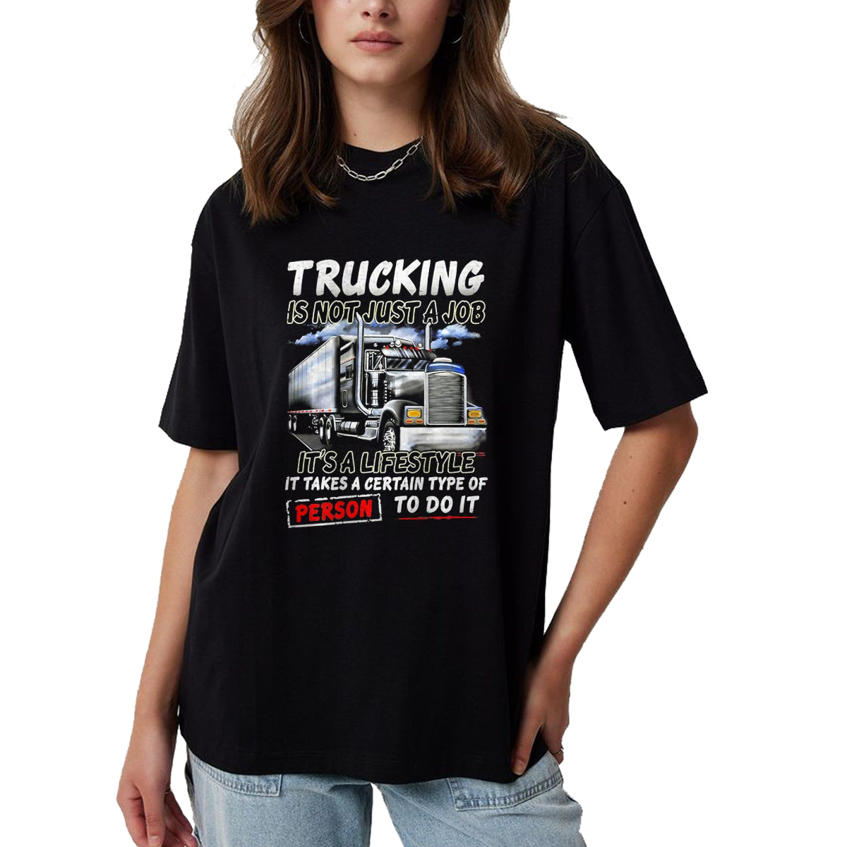 Best Truck Driver Life Shirt, Funny Trucker UnisexT-Shirt/Hoodie/Sweatshirt HLT00 - Trucking Is Not Just A Job It's A Lifestyle (on back) T-Shirt