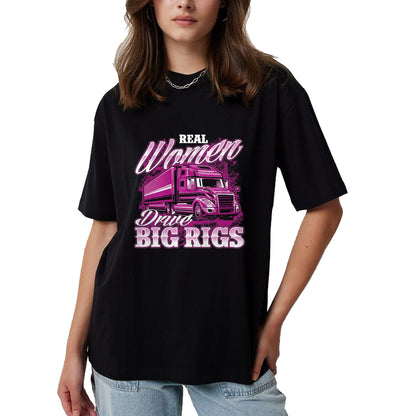 Best Truck Driver Life Shirt, Funny Trucker UnisexT-Shirt/Hoodie/Sweatshirt HLT00 - Real Women Drive Big Rigs - Female Semi Truck Driver Trucker T-Shirt