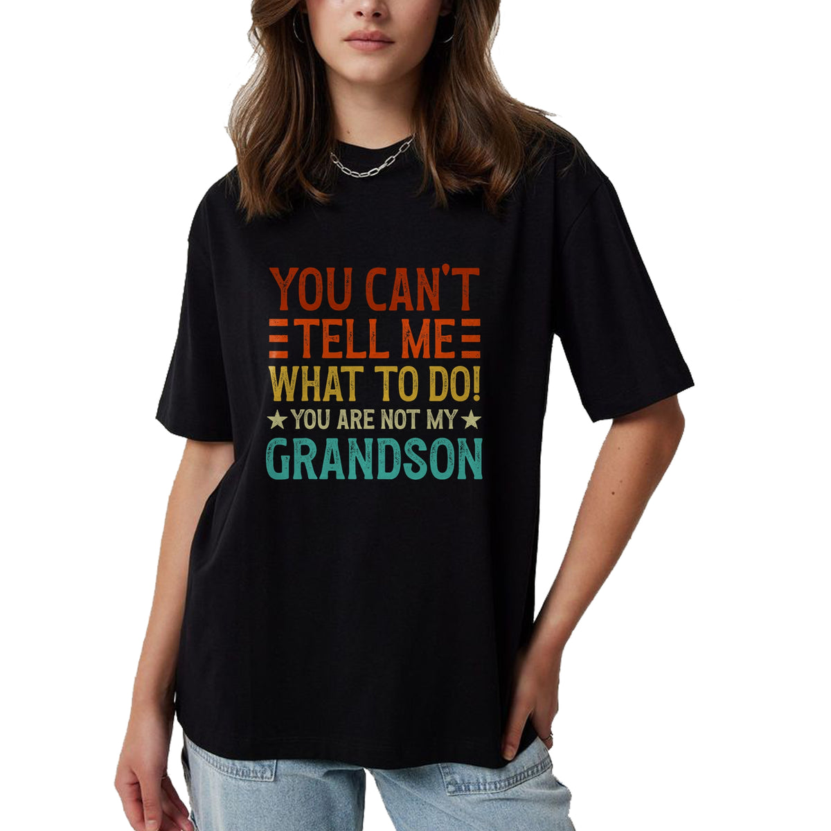 Best Grandpa Shirt, Proud Grandpa Unisex T-Shirt/Hoodie/Sweatshirt HLT00 - You Can't Tell Me What To Do You're Not My Grandson T-Shirt (1)