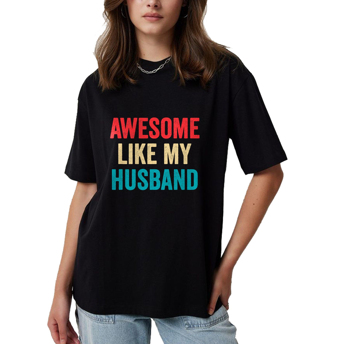 Best Wife Shirt, Wife and Husband Unisex T-Shirt/Hoodie/Sweatshirt HLT00 - Awesome Like My Husband - Funny Husband Wife T-Shirt
