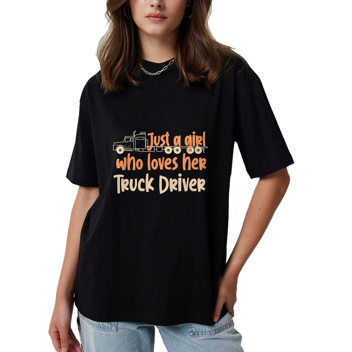 Best Truck Driver Life Shirt, Funny Trucker UnisexT-Shirt/Hoodie/Sweatshirt HLT00 - Just A Girl Who Loves Her Truck Driver T-Shirt