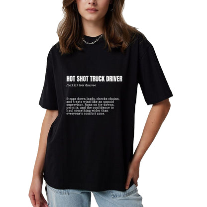 Best Truck Driver Life Shirt, Funny Trucker UnisexT-Shirt/Hoodie/Sweatshirt HLT00 - Hot Shot Truck Driver Definition Funny Trucker T-Shirt