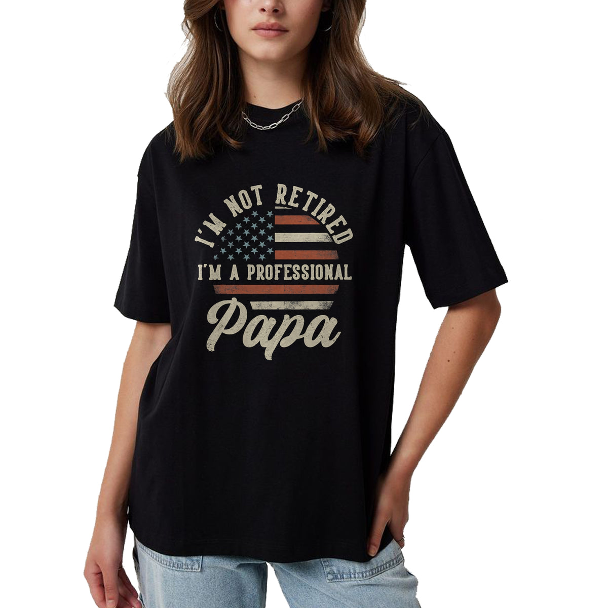 Best Grandpa Shirt, Proud Grandpa Unisex T-Shirt/Hoodie/Sweatshirt HLT00 -I'm Not Retired I'm A Professional Papa Funny Retirement T-Shirt