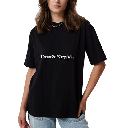 Best Wife Shirt, Wife and Husband Unisex T-Shirt/Hoodie/Sweatshirt HLT00 - I Deserve Everything Spoiled Bratty Women Girl T-Shirt