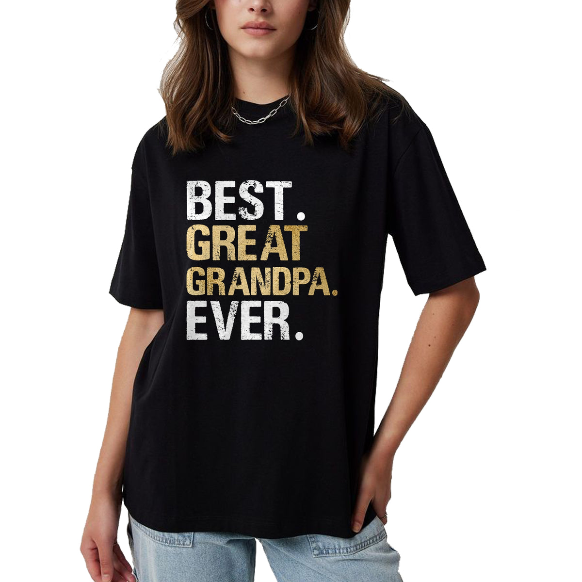Best Grandpa Shirt, Proud Grandpa Unisex T-Shirt/Hoodie/Sweatshirt HLT00 -Best Great Grandpa Ever Gift from Granddaughter Grandson T-Shirt