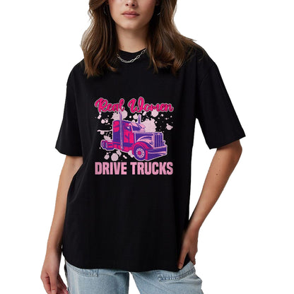 Best Truck Driver Life Shirt, Funny Trucker UnisexT-Shirt/Hoodie/Sweatshirt HLT00 - Real Women Drive Trucks - Truck Driver Trucker Semi Truck T-Shirt