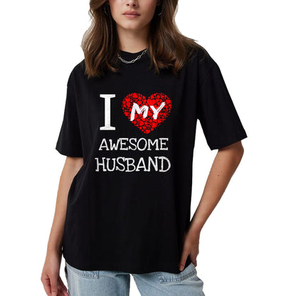 Best Wife Shirt, Wife and Husband Unisex T-Shirt/Hoodie/Sweatshirt HLT00 - I Love My Awesome Husband T-Shirt for Women Gift T-Shirt