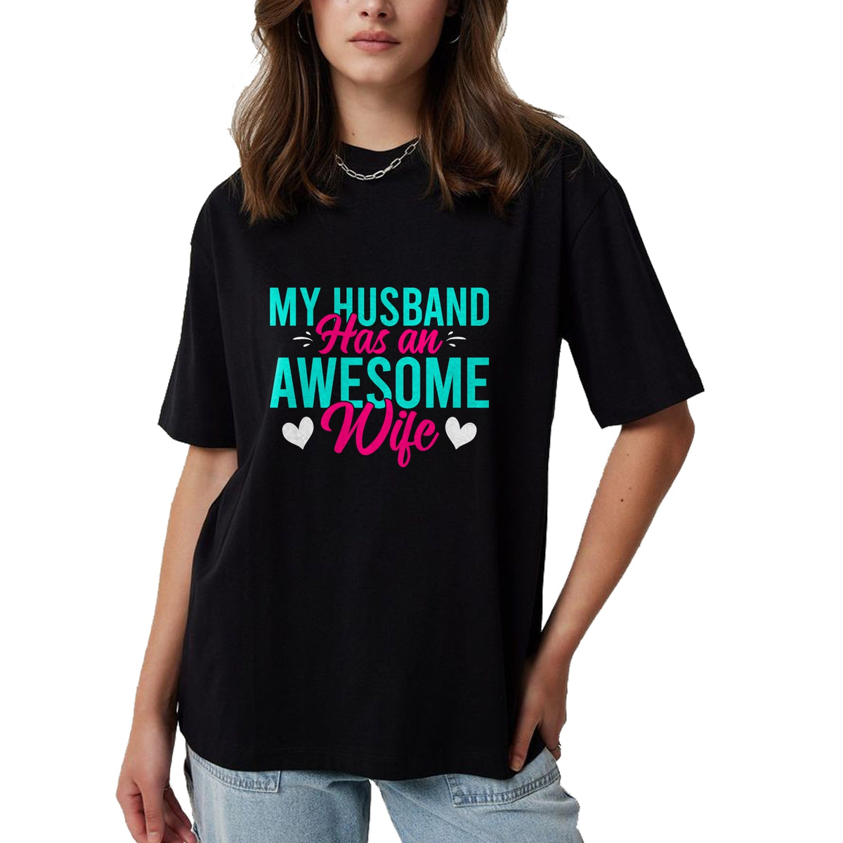 Best Wife Shirt, Wife and Husband Unisex T-Shirt/Hoodie/Sweatshirt HLT00 - My Husband has an awesome Wife T-Shirt (1)