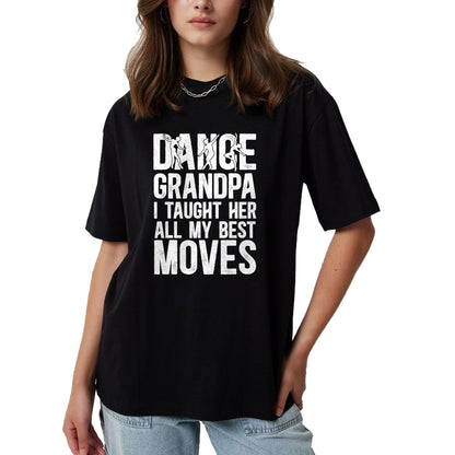 Best Grandpa Shirt, Proud Grandpa Unisex T-Shirt/Hoodie/Sweatshirt HLT00 - Dance Grandpa Funny Grandpa Of A Dancer Grandfather T-Shirt