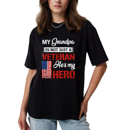 Best Grandpa Shirt, Proud Grandpa Unisex T-Shirt/Hoodie/Sweatshirt HLT00 - My Grandpa Is Not Just Veteran He Is My Hero Military T-Shirt