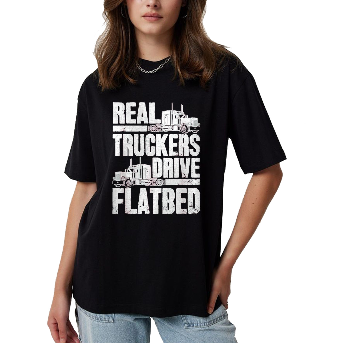 Best Truck Driver Life Shirt, Funny Trucker UnisexT-Shirt/Hoodie/Sweatshirt HLT00 - Real Truckers Drive Flatbed Gift The Best Truck Driver T-Shirt, Women, Black, Medium