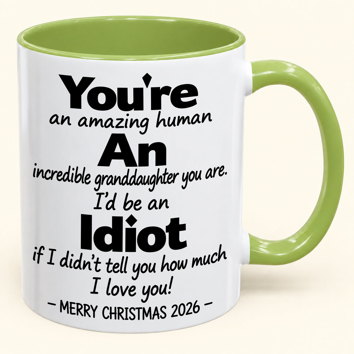 You're An Amazing Human, An Incredible Granddaughter You Are - Funny Christmas 2026 Gift Accent Coffee Mug - HLT00 (SKU2610-965)